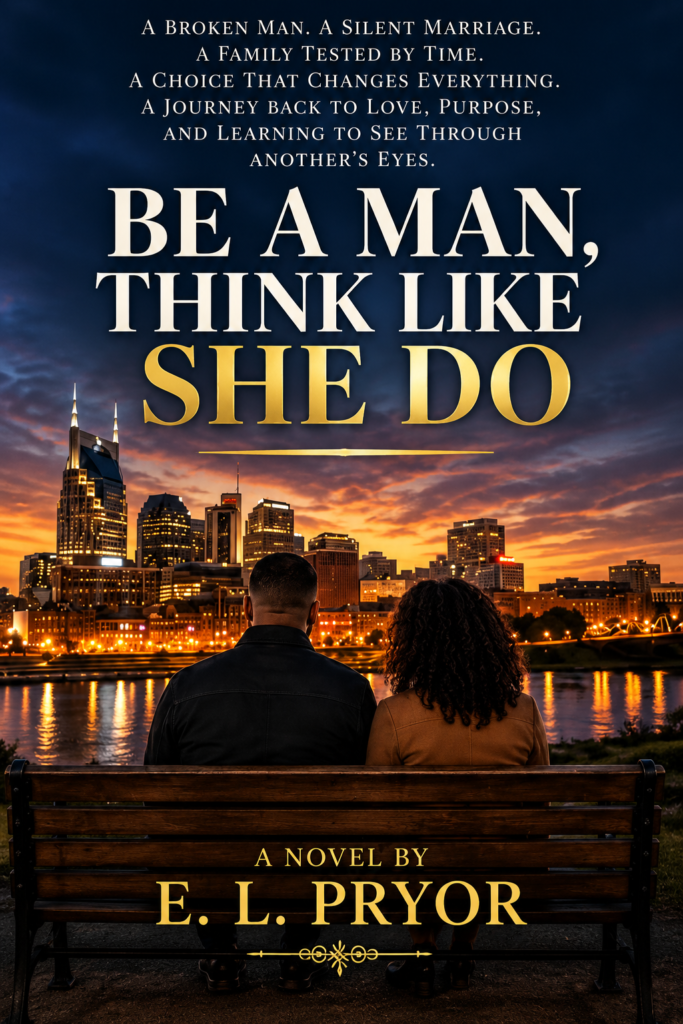 Be a Man, Think Like She Do: A Novel book cover